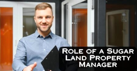 Read more about the article Understanding the Role of a Sugar Land Property Manager