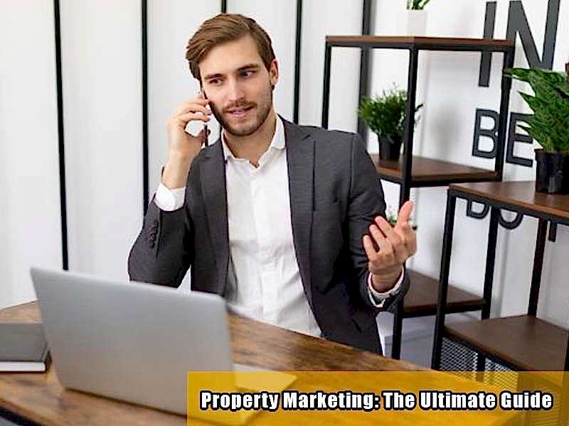 You are currently viewing Property Marketing: The Ultimate Guide