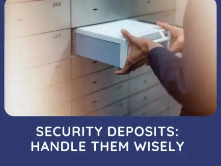 Security Deposits: Handle Them Wisely